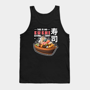 This is my Sushi Eating Tank Top